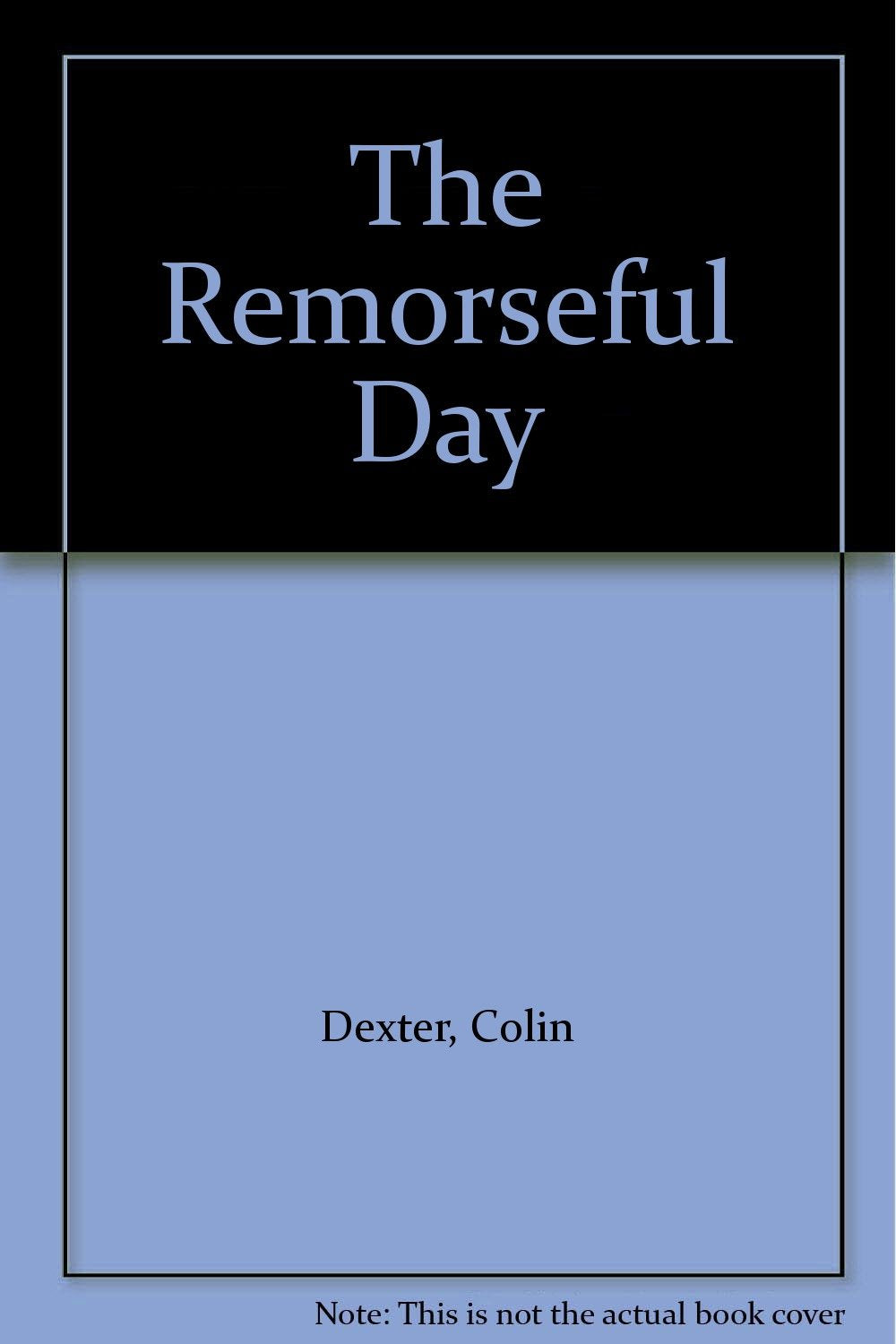 The Remorseful Day (Paragon Softcover Large Print Books) Contemporary literature
