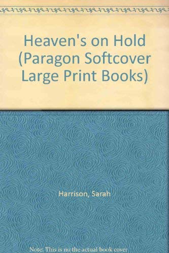 Heaven's on Hold (Paragon Softcover Large Print Books) Action & Adventure