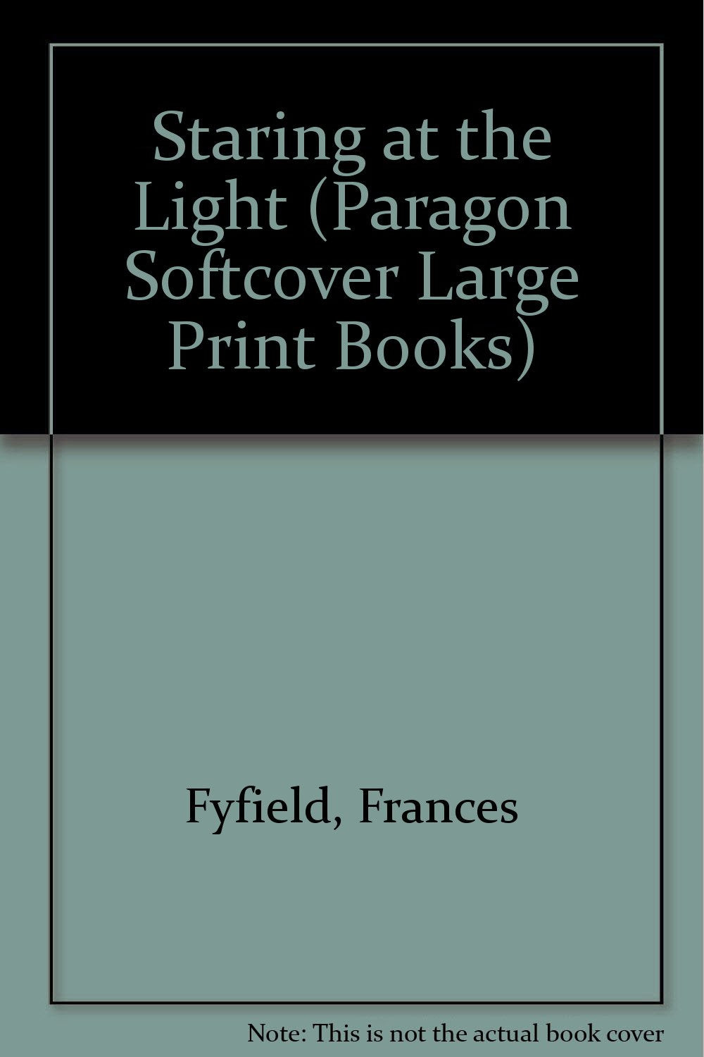 Staring at the Light (Paragon Softcover Large Print Books) Contemporary literature
