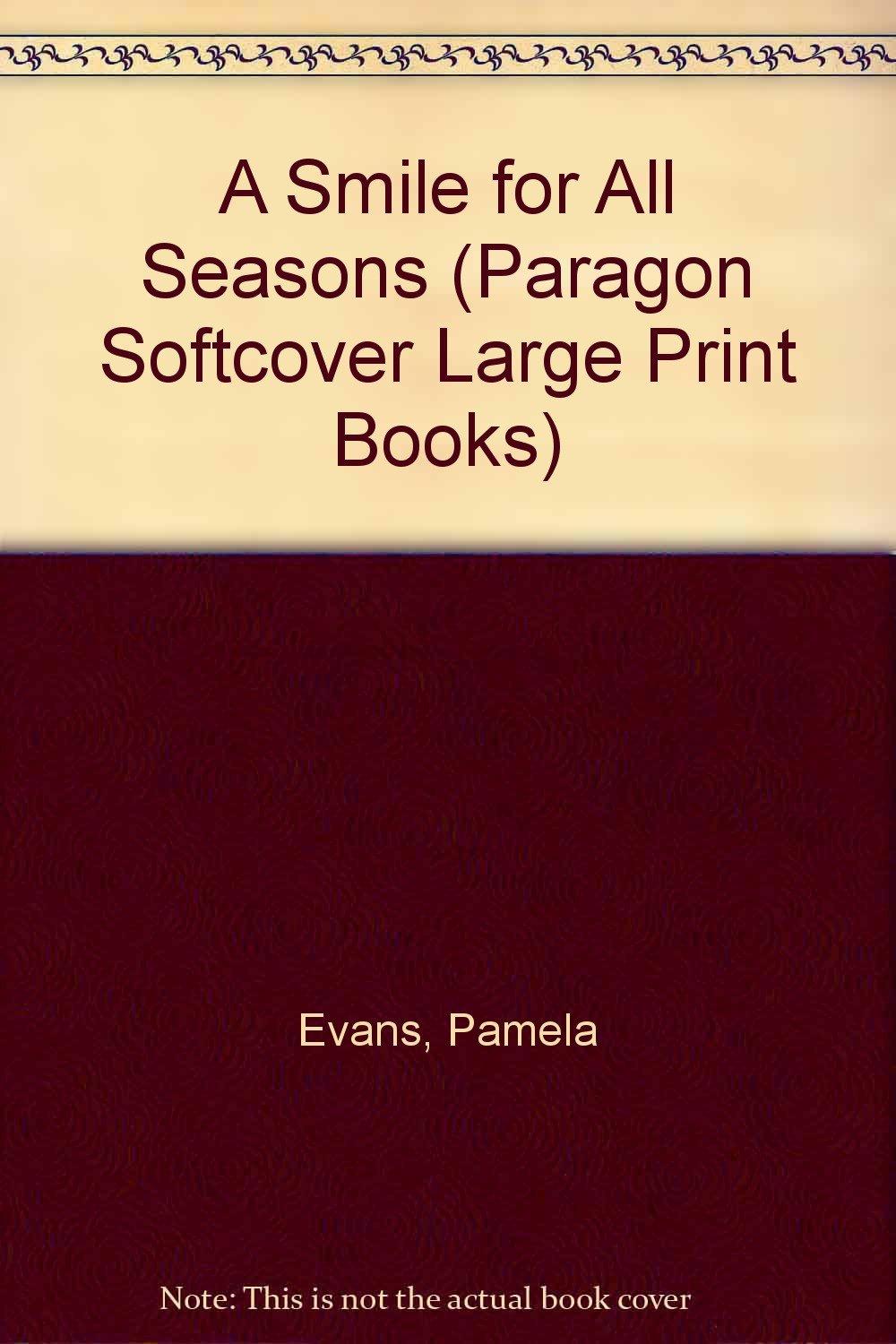 A Smile for All Seasons (Paragon Softcover Large Print Books) Contemporary Romance
