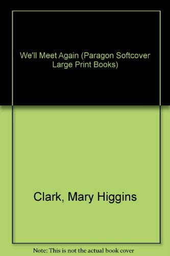 We'll Meet Again (Paragon Softcover Large Print Books) Contemporary literature