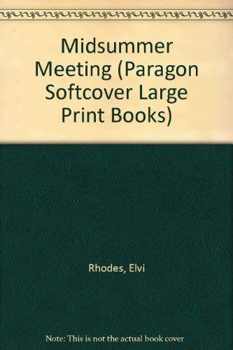 Midsummer Meeting (Paragon Softcover Large Print Books) Contemporary literature