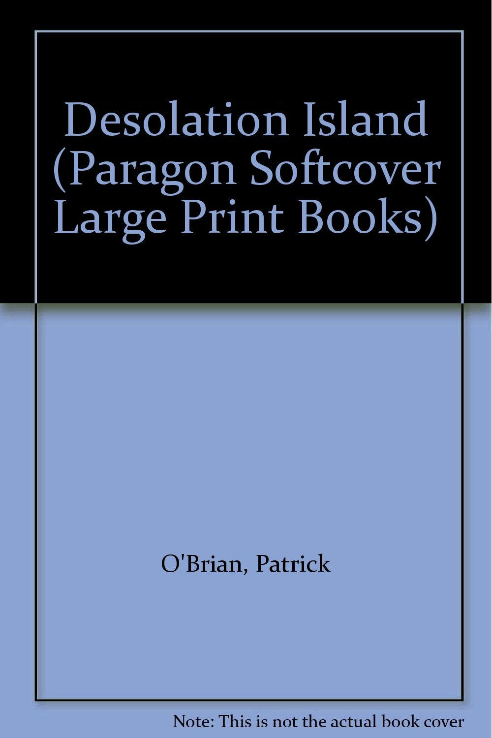 Desolation Island (Paragon Softcover Large Print Books) Contemporary literature