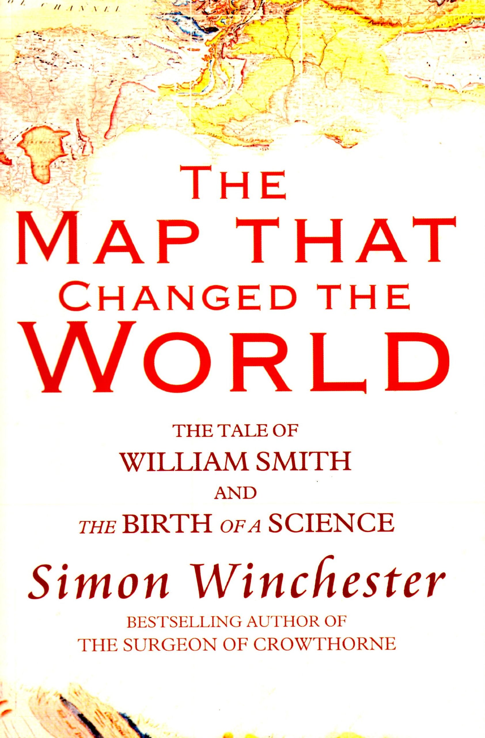 The Map That Changed the World: The Tale of William Smith and the Birth of a Science (Paragon Softcover Large Print Books) Memories