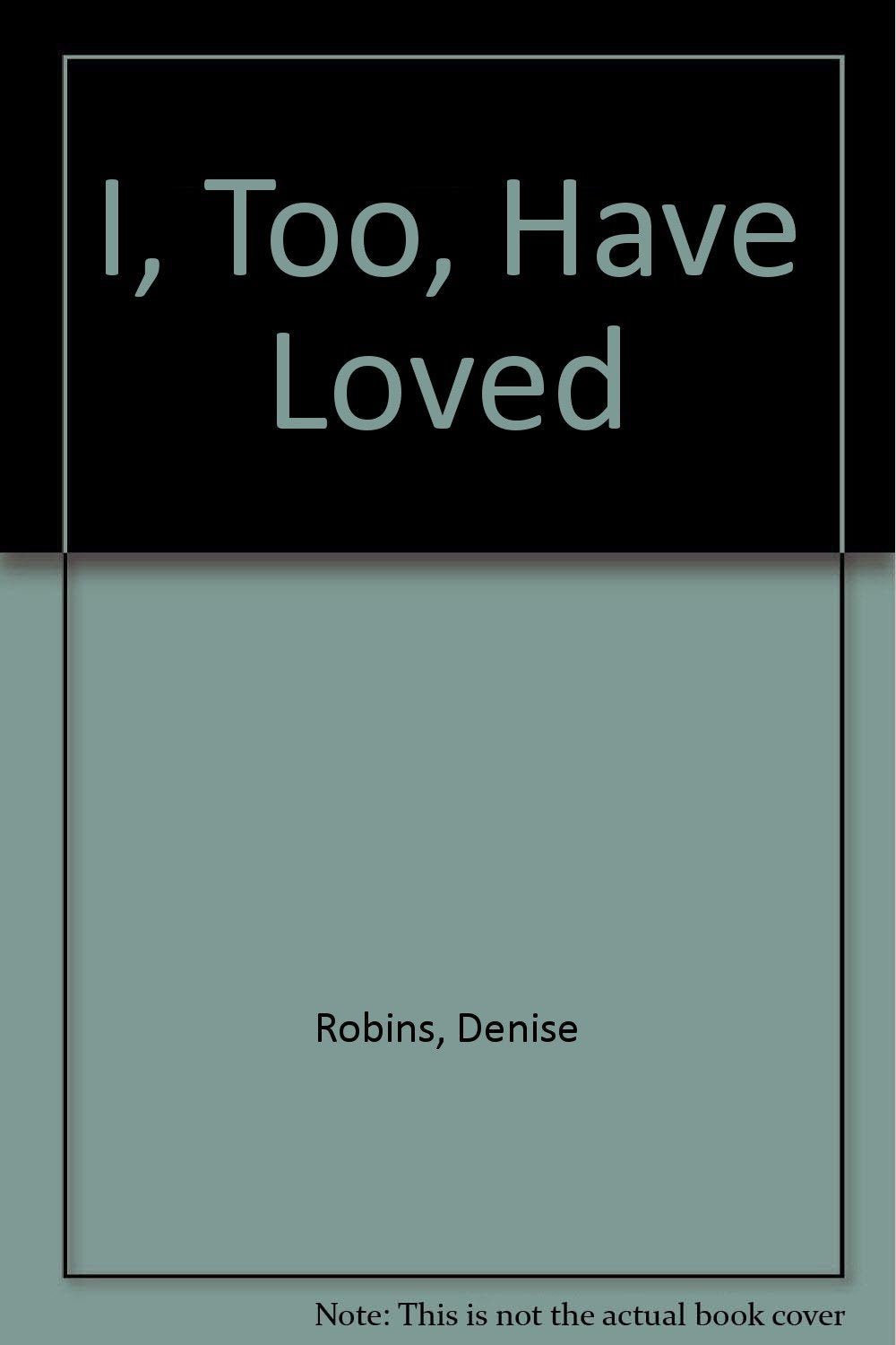 Product Image: I, Too, Have Loved