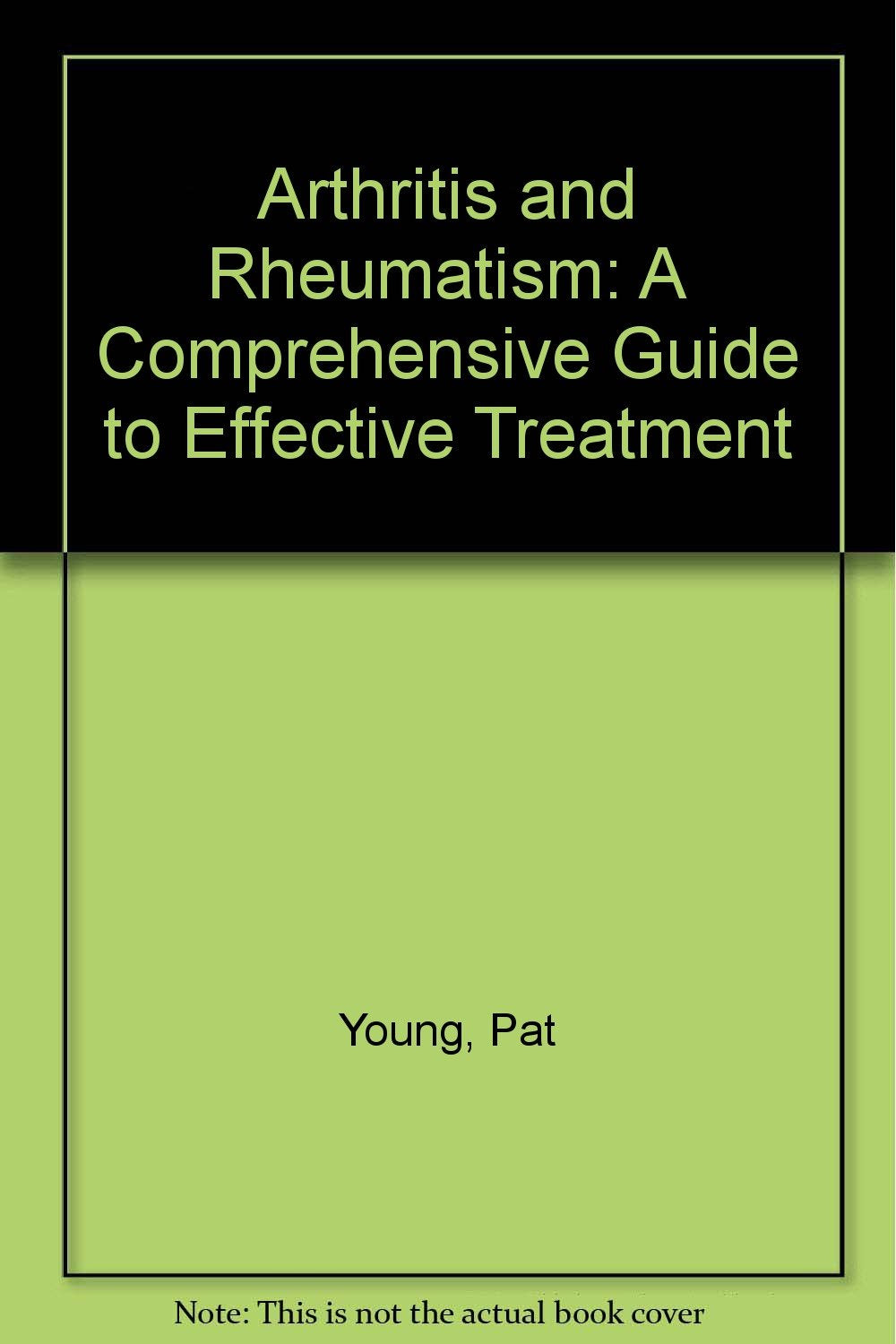 Arthritis and Rheumatism: A Comprehensive Guide to Effective Treatment Medicine