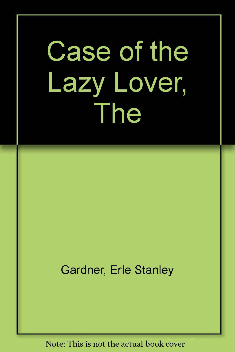 The Case of the Lazy Lover Books