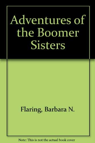Adventures of the Boomer Sisters Contemporary literature