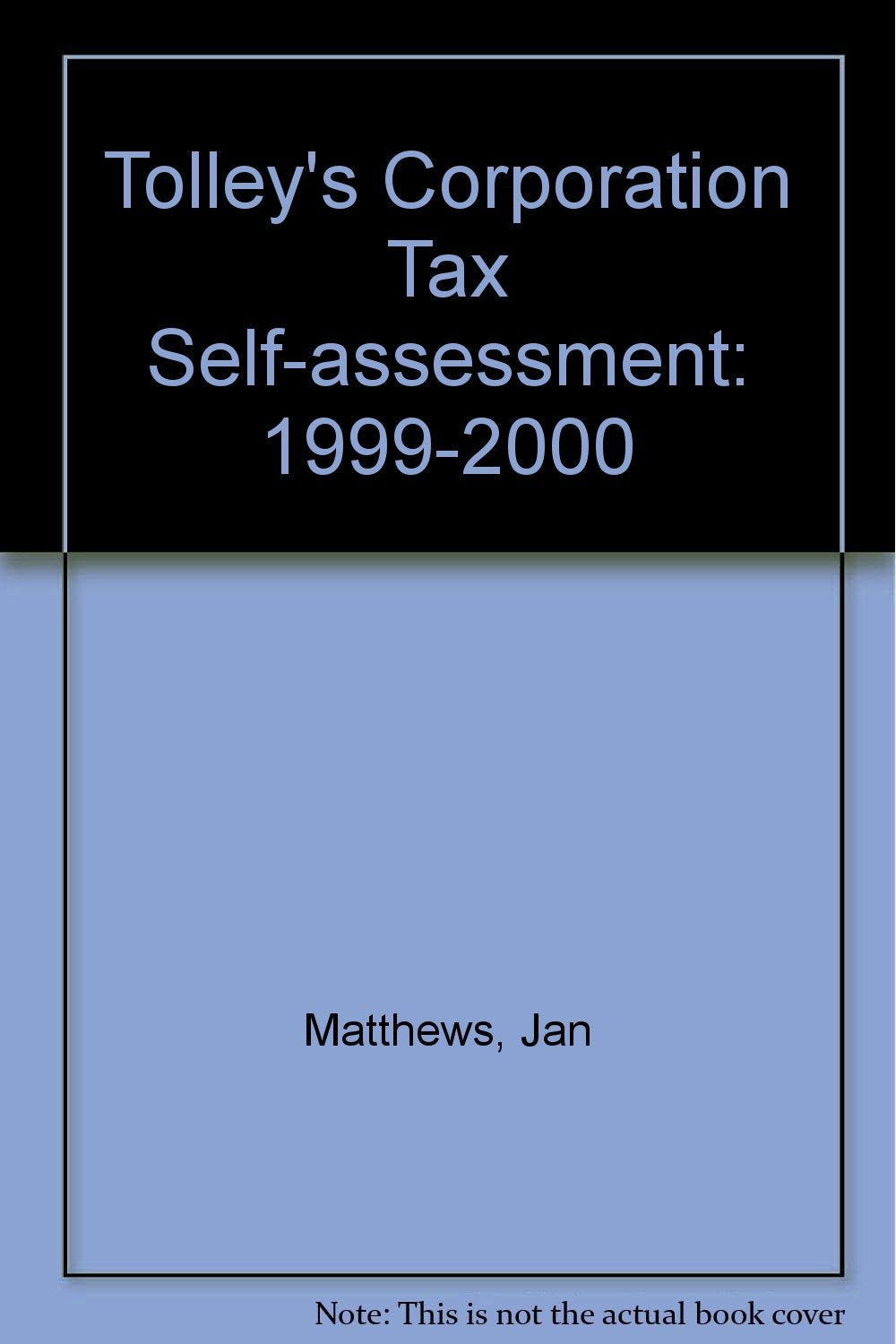 Tolley's Corporation Tax Self-assessment Business, Finance & Career