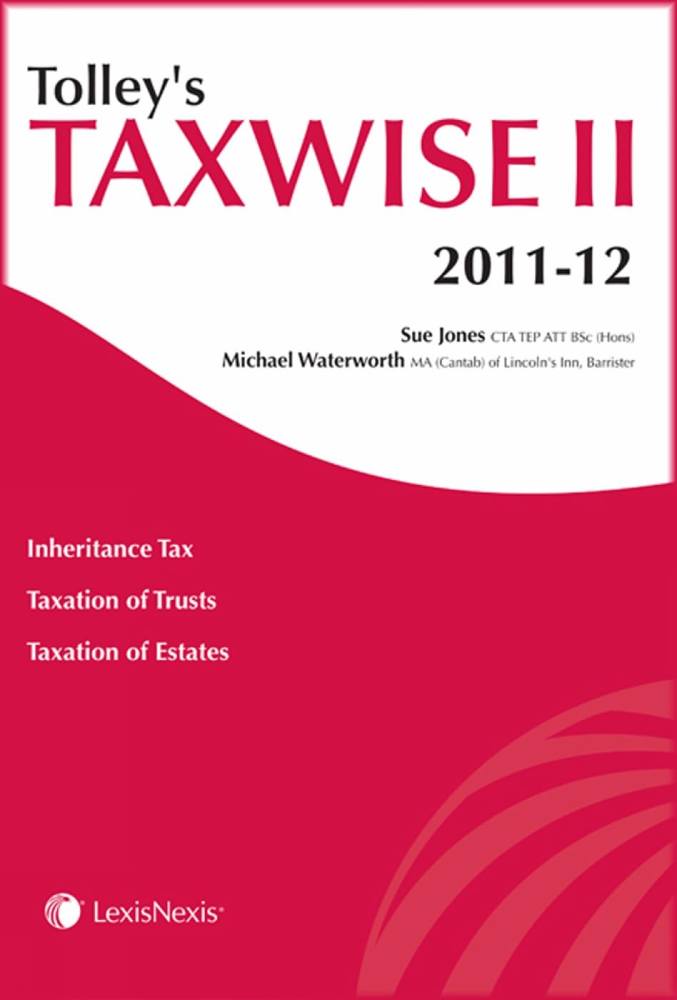 Tolley's Taxwise II 2011-12 Law