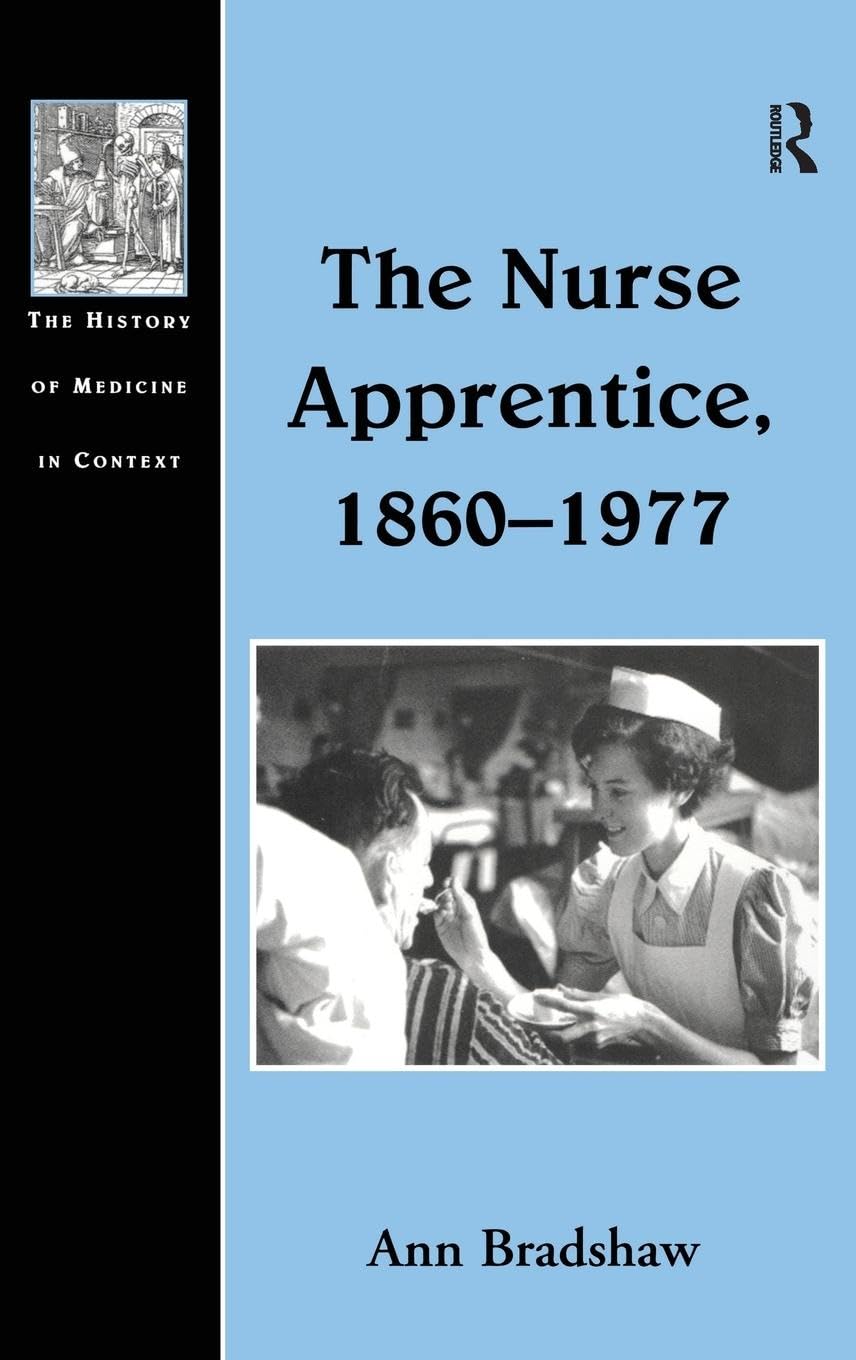 Product Image: The Nurse Apprentice, 1860-1977