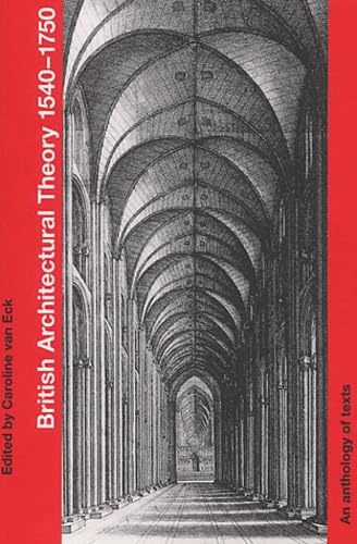 British Architectural Theory, 1540-1750: An Anthology of Texts (Reinterpreting Classicism) Essays & Short Stories
