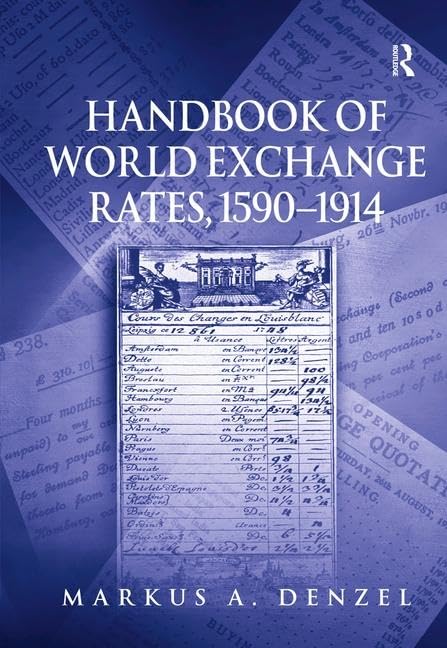 Handbook of World Exchange Rates, 1590-1914 Business, Finance & Career