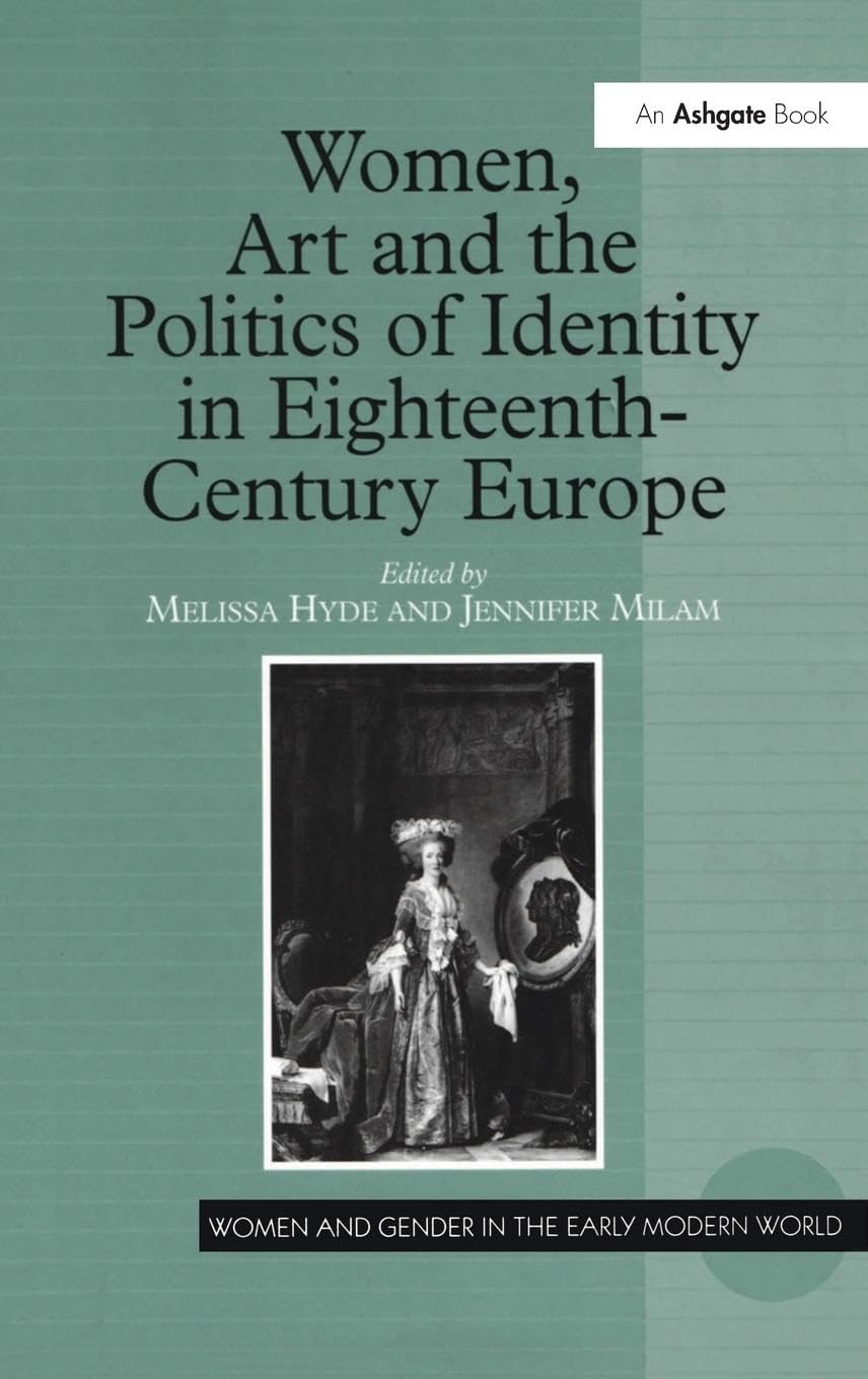 Women, Art and the Politics of Identity in Eighteenth-Century Europe Social Sciences