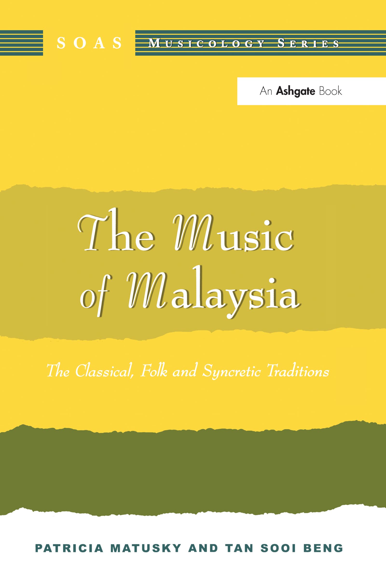 The Music of Malaysia: The Classical, Folk, and Syncretic Traditions (Soas Musicology Series) Arts & Music