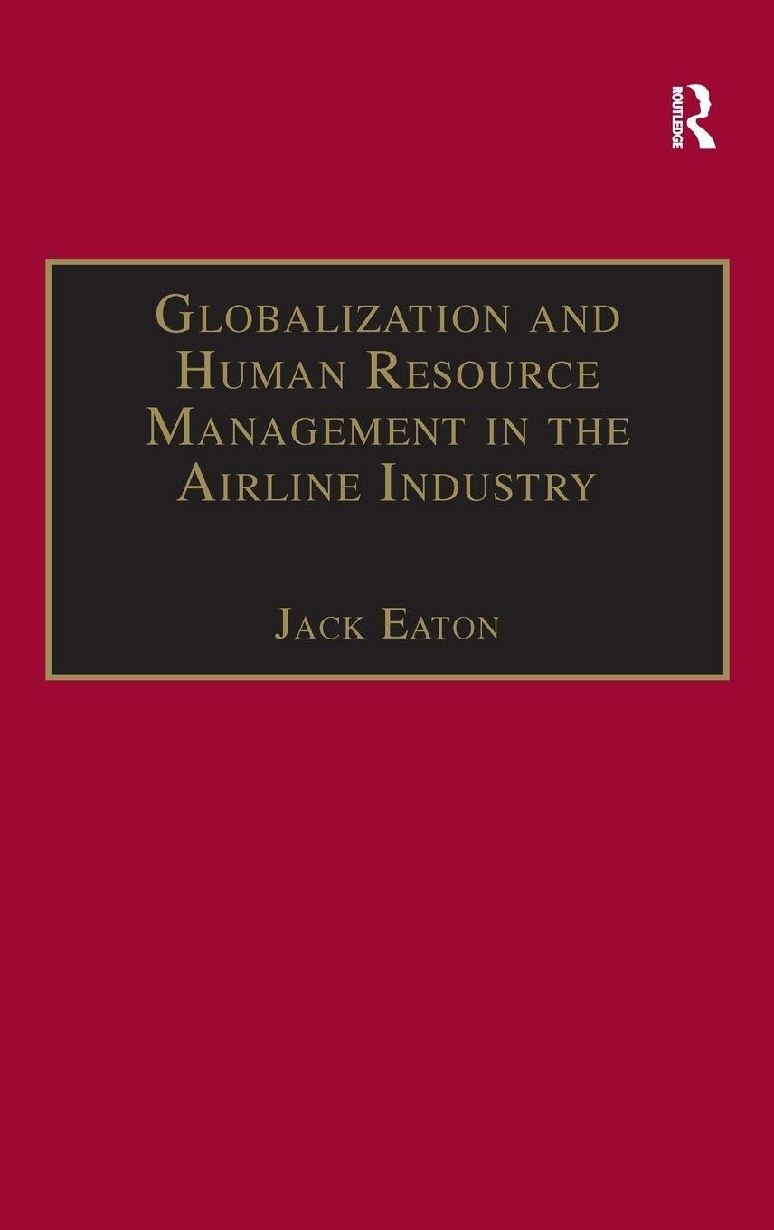 Globalization and Human Resource Management in the Airline Industry (Ashgate Studies in Aviation Economics and Management) Business, Finance & Career