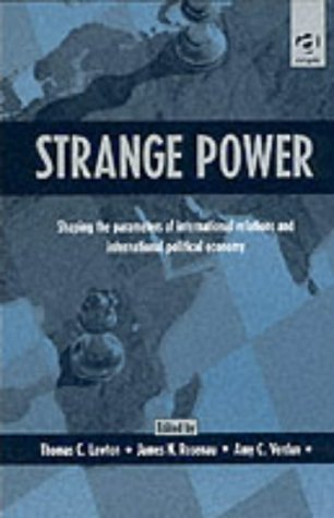 Strange Power: Shaping the Parameters of International Relations and International Political Economy Politics & History