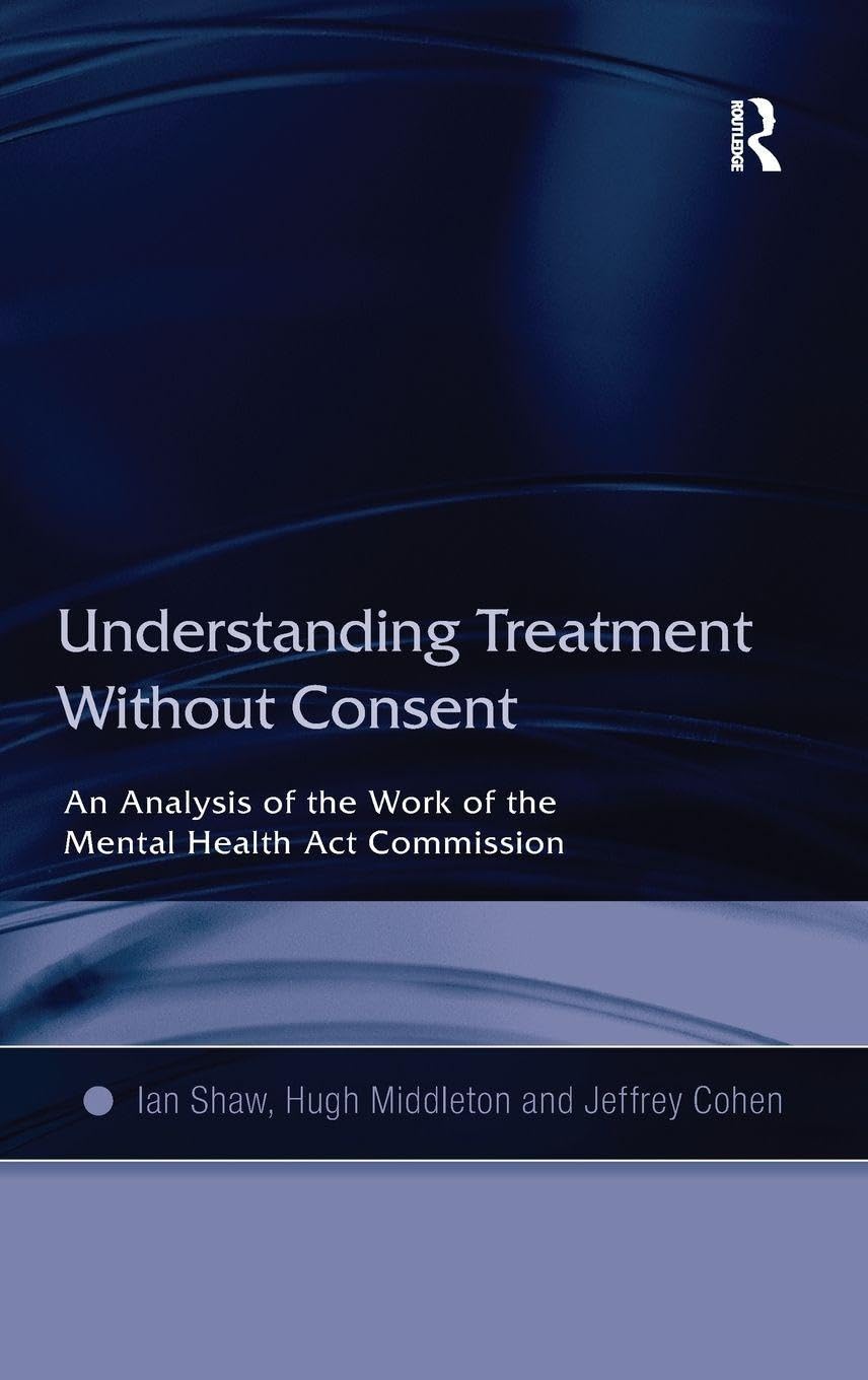 Understanding Treatment Without Consent Medicine