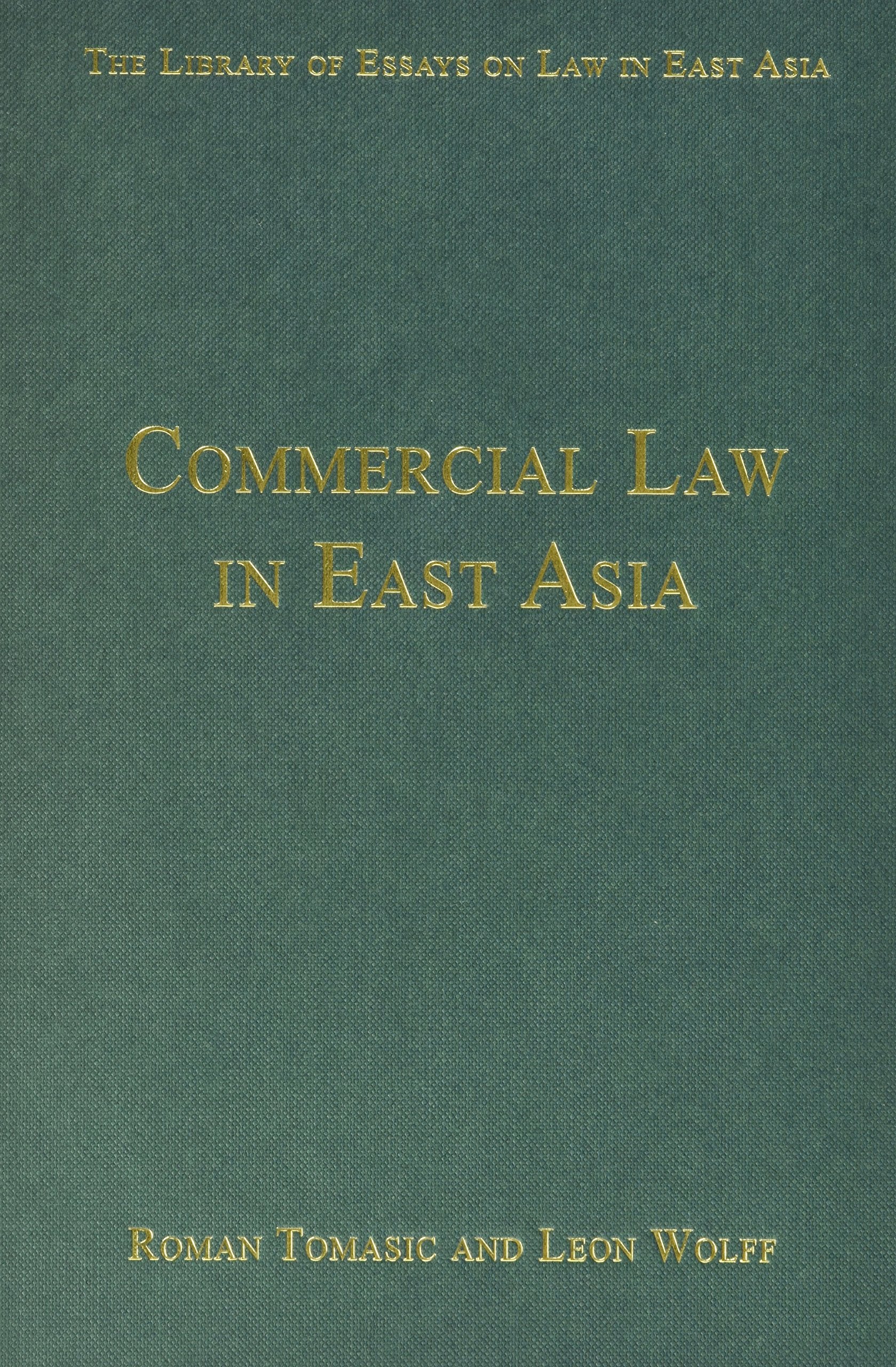 The Library of Essays on Law in East Asia Law