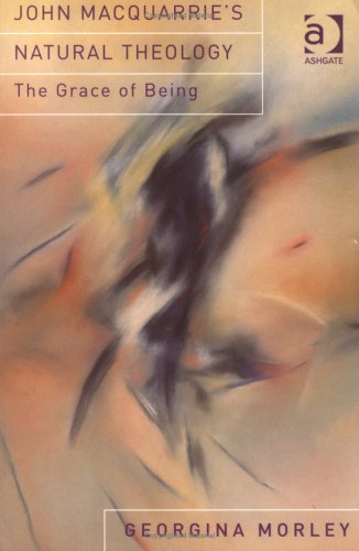 John Macquarrie's Natural Theology: The Grace of Being Memories