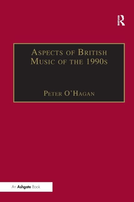 Aspects of British Music of the 1990s Arts & Music