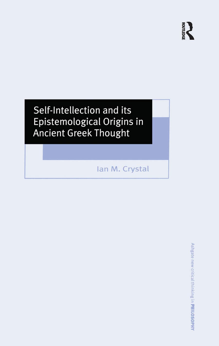 Self-Intellection and its Epistemological Origins in Ancient Greek Thought Philosophy
