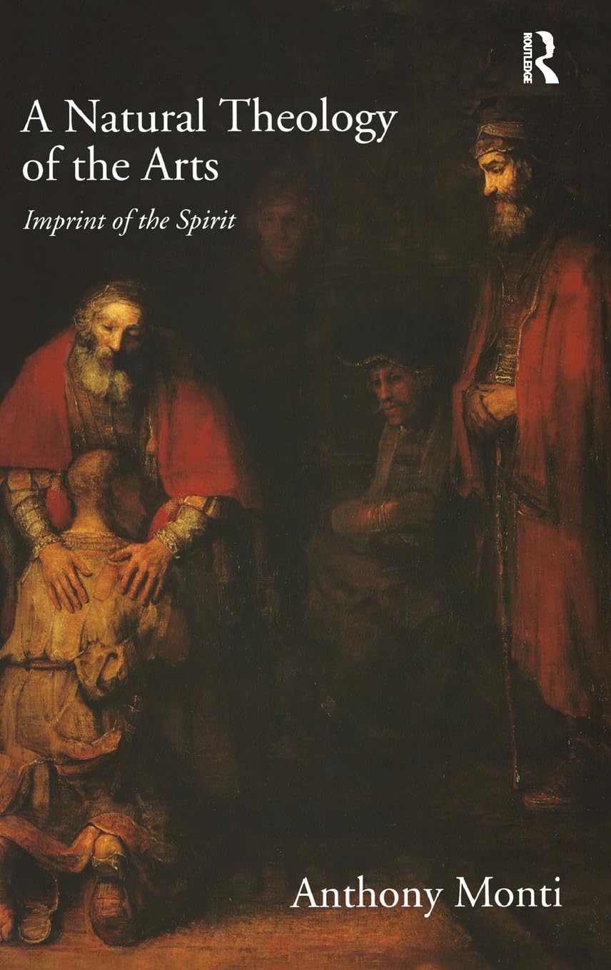 A Natural Theology of the Arts Film, Art & Culture