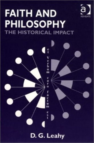 Faith and Philosophy: The Historical Impact Philosophy
