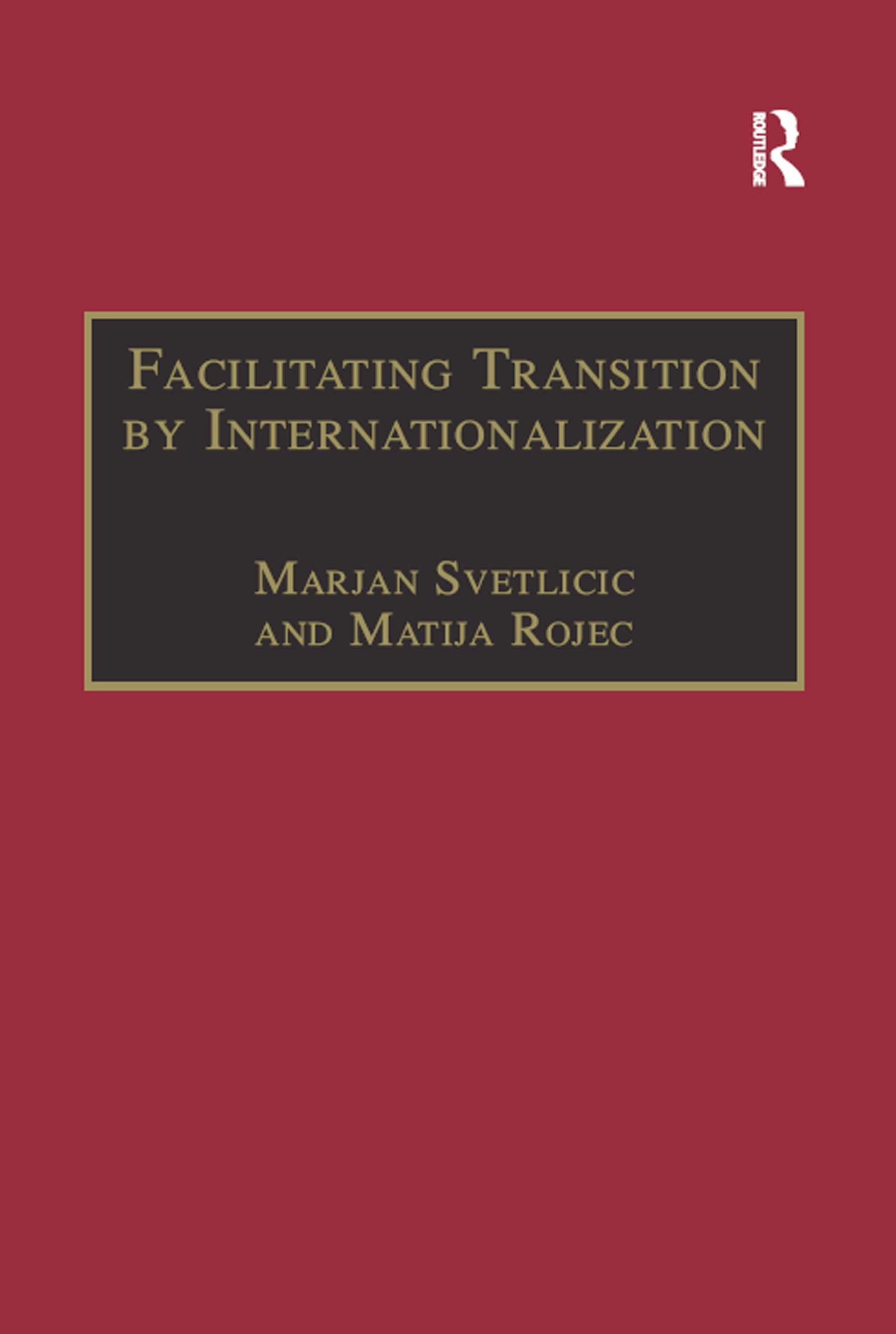 Facilitating Transition by Internationalization: Outward Direct Investment from Central European Economies in Transition (Transition and Development) Business, Finance & Career