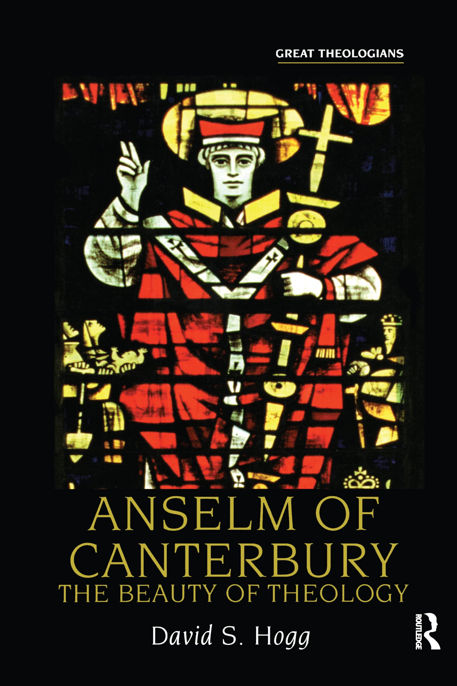 Anselm of Canterbury: The Beauty of Theology (Great Theologians Series) Social Sciences