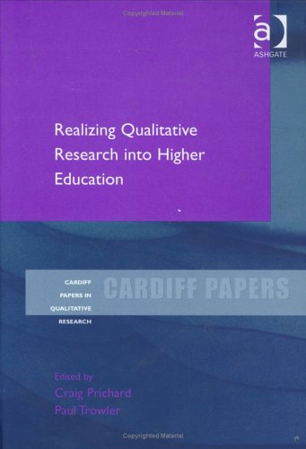 Realising Qualitative Research in Higher Education (Cardiff Papers in Qualitative Research) Natural Sciences