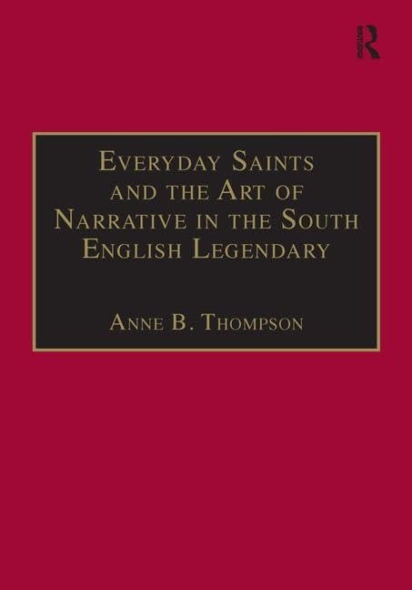 Everyday Saints and the Art of Narrative in the South English Legendary Contemporary literature