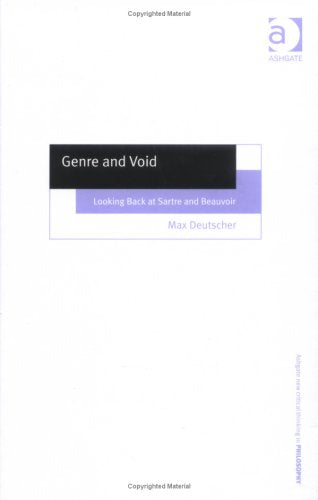 Genre and Void: Looking Back at Sartre and Beauvoir (Ashgate New Critical Thinking in Philosophy) Philosophy