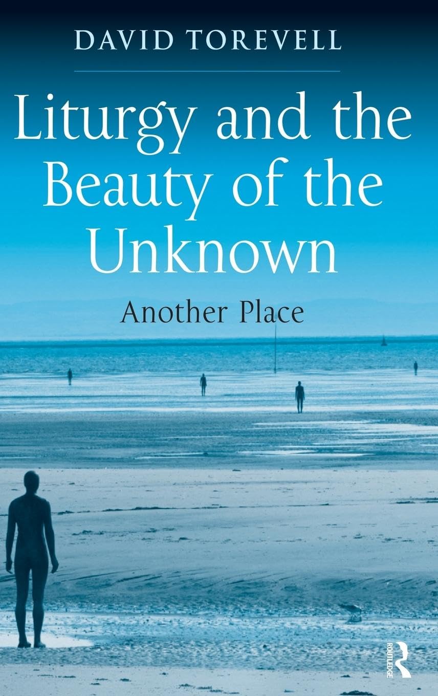 Liturgy and the Beauty of the Unknown: Another Place Religion & Esotericism