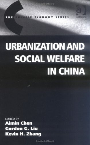 Urbanization and Social Welfare in China (Chinese Economy) Social Sciences