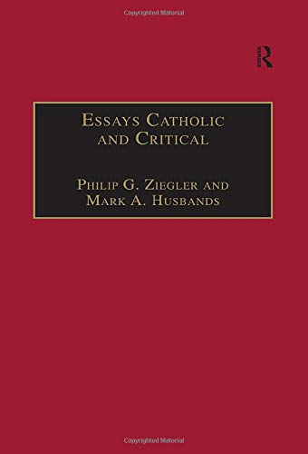 Essays Catholic and Critical: By George P. Schner, S.J (Heythrop Studies in Contemporary Philosophy, Religion and Theology) Religion & Esotericism
