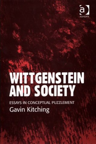 Wittgenstein and Society: Essays in Conceptual Puzzlement Philosophy