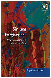 Sin and Forgiveness: New Responses in a Changing World (Explorations in Practical, Pastoral and Empirical Theology) Law
