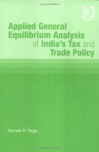 Applied General Equilibrium Analysis of India's Tax and Trade Policy Business, Finance & Career