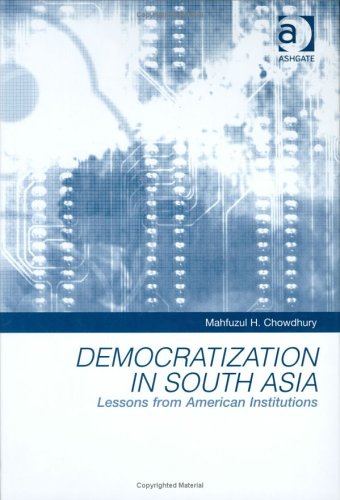 Democratization in South Asia: Lessons from American Institutions Social Sciences