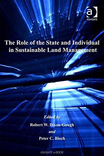 The Role of the State And Individual in Sustainable Land Management (International Land Management Series) Social Sciences