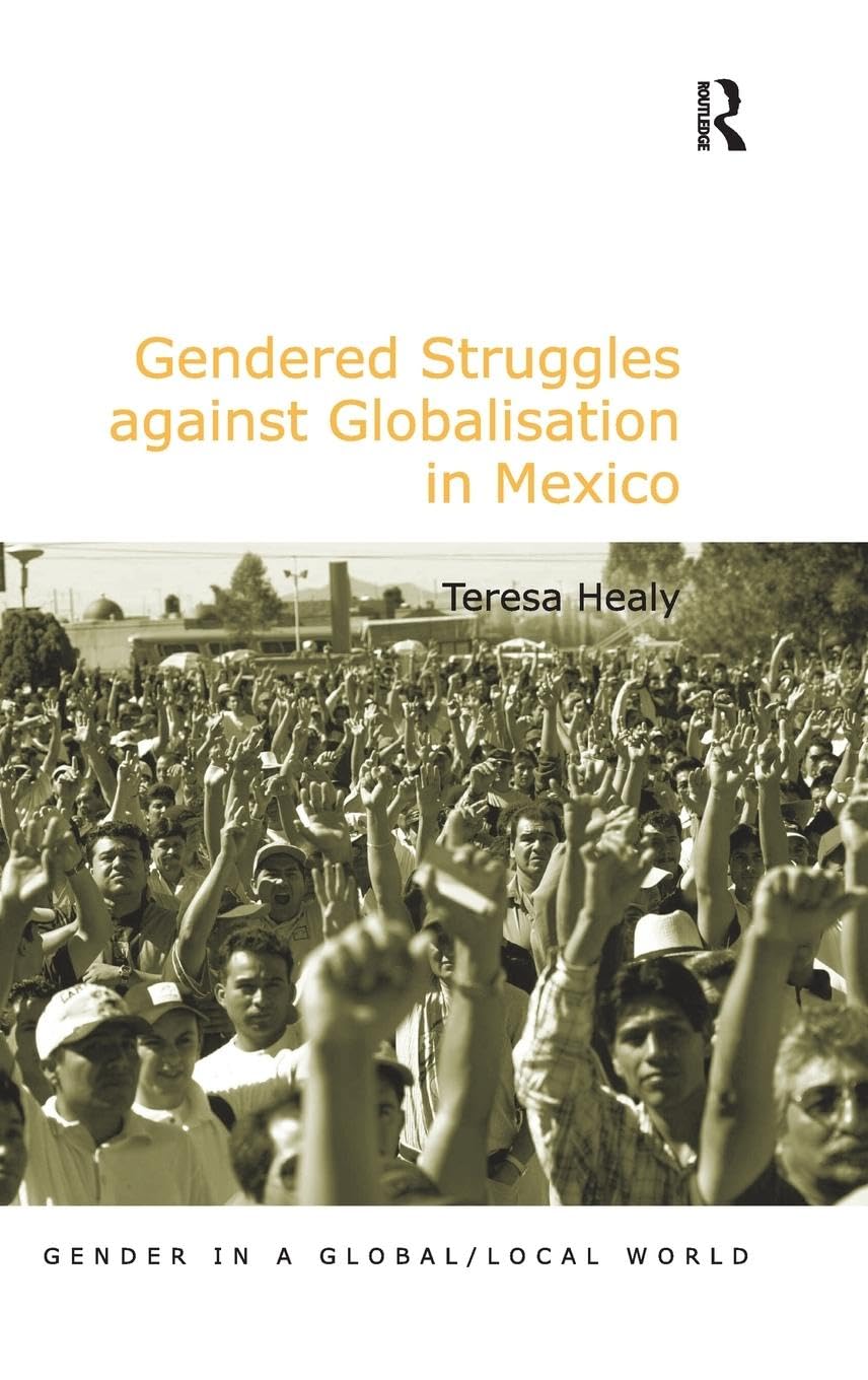 Gendered Struggles against Globalisation in Mexico Law