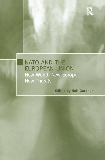 NATO and the European Union: New World, New Europe, New Threats Social Sciences