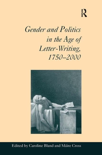 Gender and Politics in the Age of Letter-Writing, 1750-2000 Contemporary literature