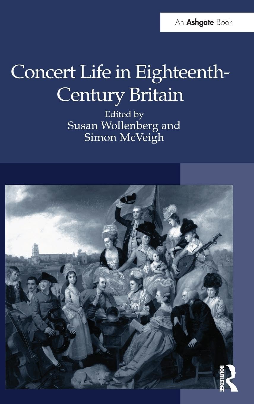 Concert Life in Eighteenth-Century Britain Arts & Music