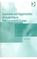 Constraints And Opportunities of Leadership in Post-communist Europe Social Sciences