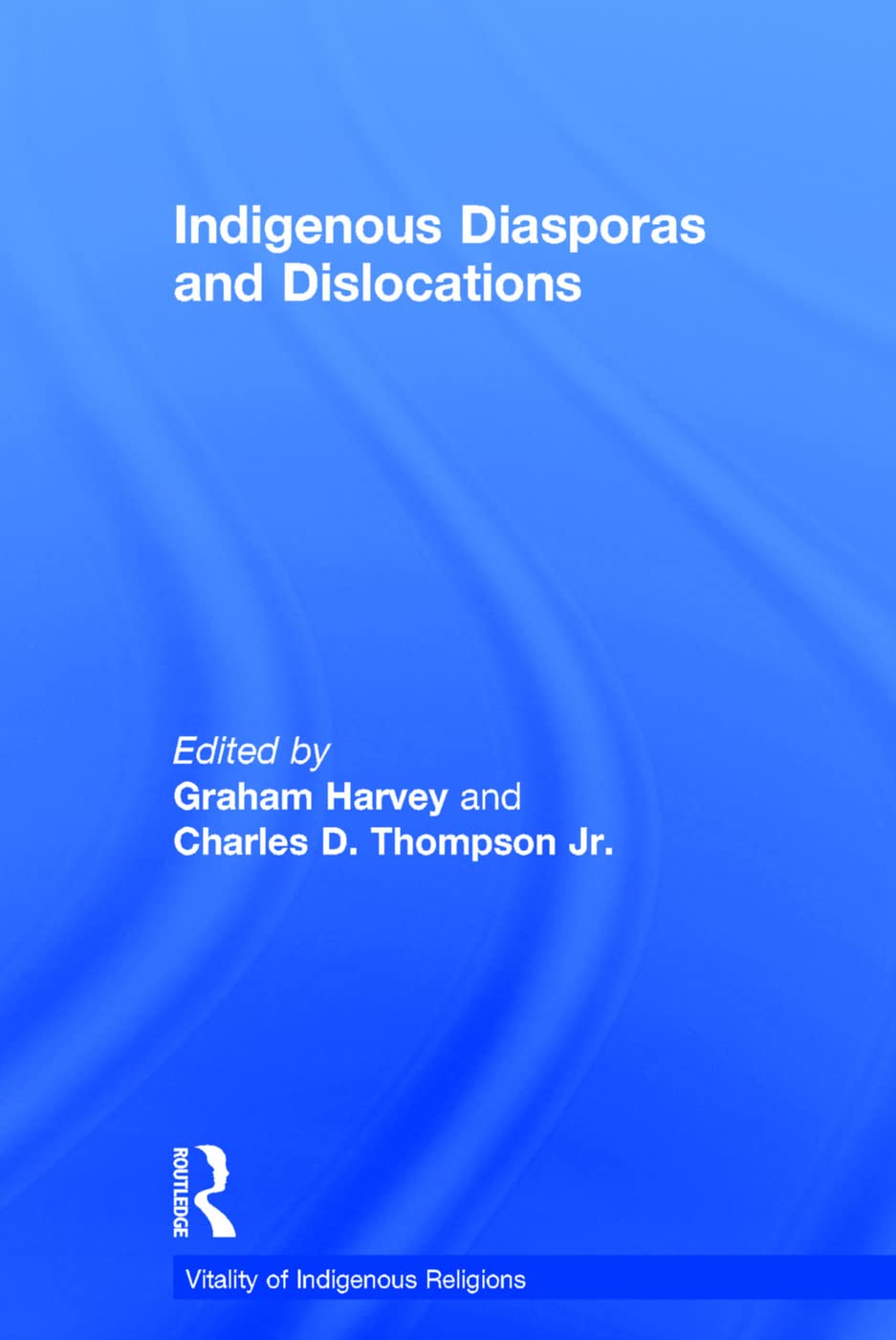 Indigenous Diasporas and Dislocations Books