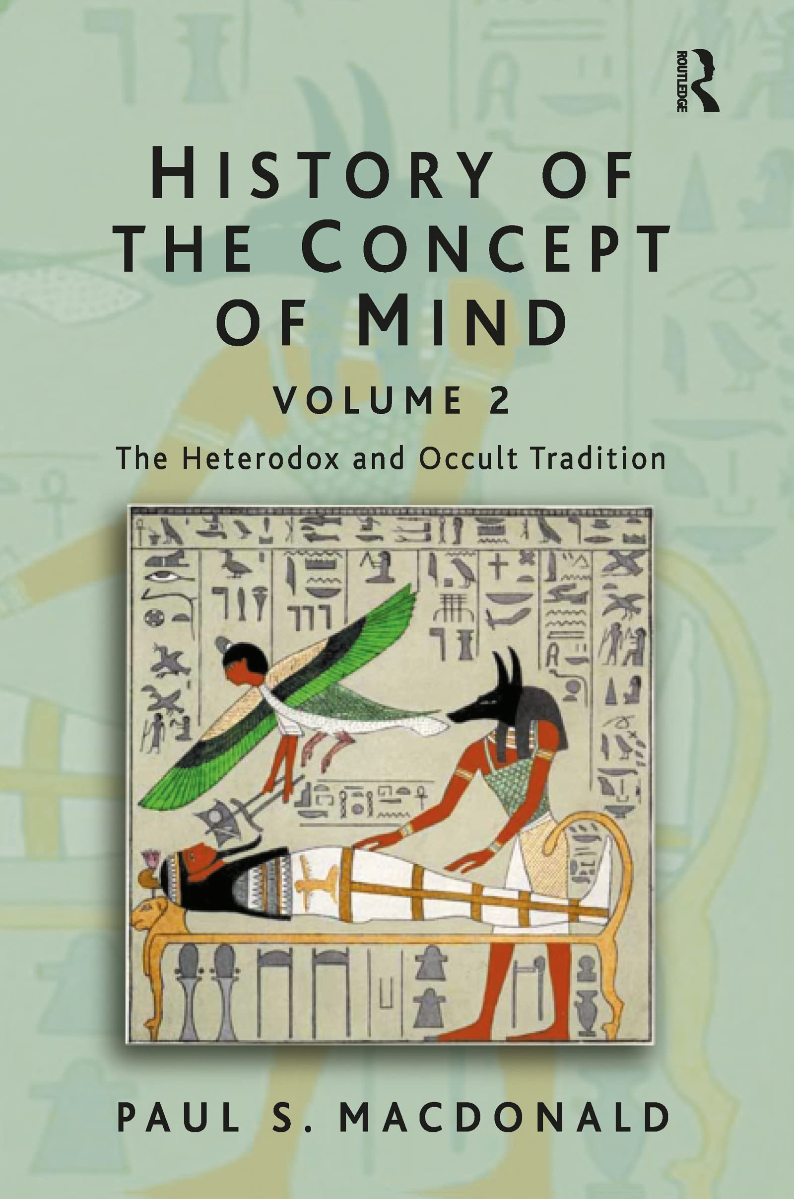 History of the Concept of Mind: Volume 2: The Heterodox and Occult Tradition Philosophy