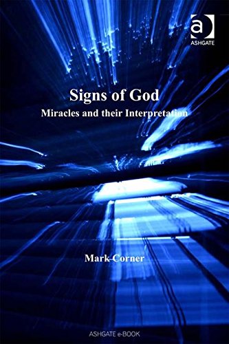 Signs Of God: Miracles And Their Interpretation Religion & Esotericism