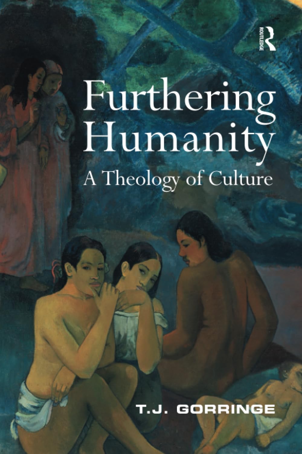Furthering Humanity: A Theology of Culture Philosophy